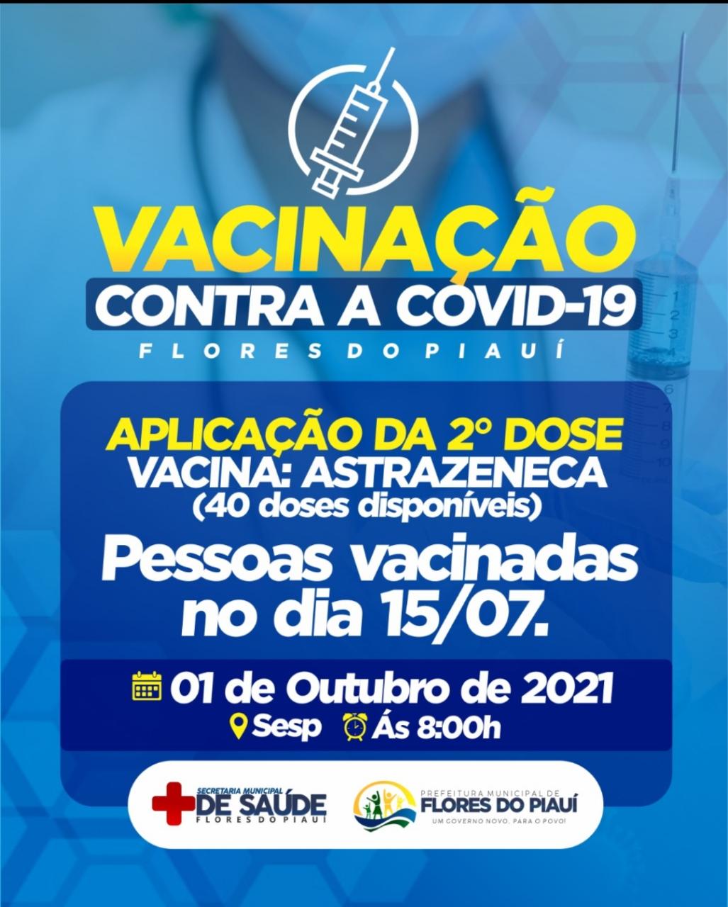 A Sec. Mun. de Saúde de Flores comunica a população que vai aplicar a 2ª Dose das Vacinas Pfizer e Astrazeneca no dia 01 de Outubro 